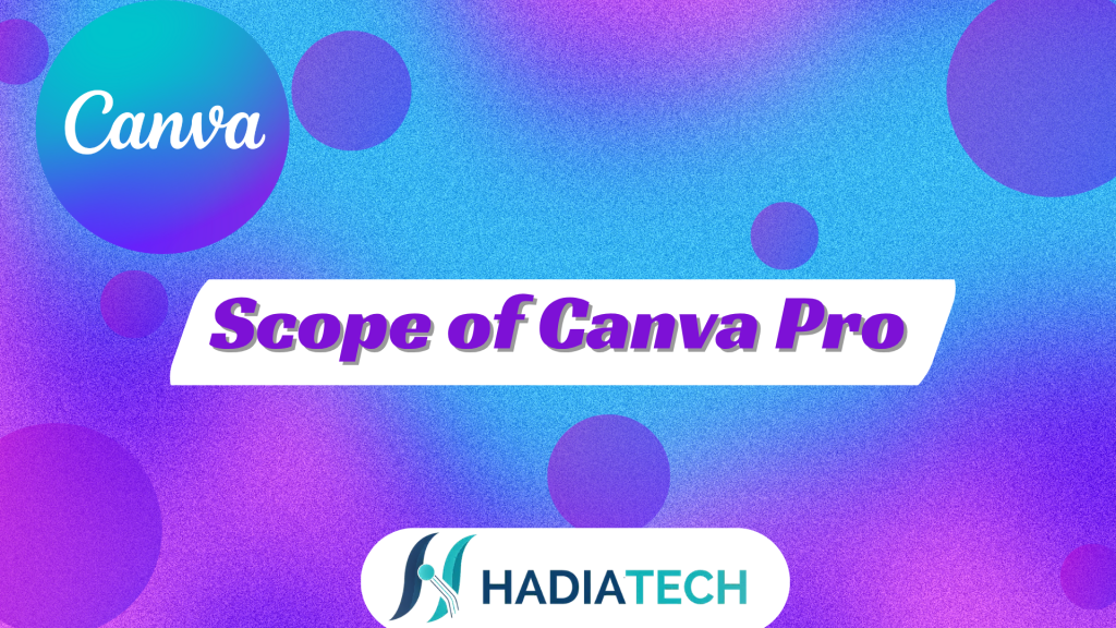 Scope of Canva Pro